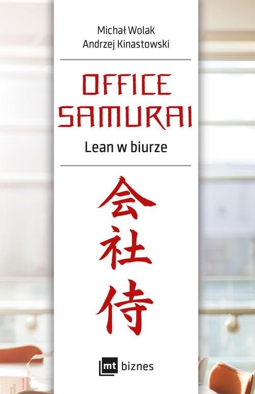okładka Office Samurai Lean w biurze książka | Michał Wolak, Andrzej Kinastowski