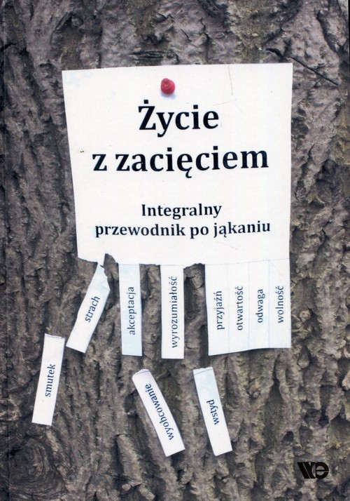 okładka Życie z zacięciem Integralny przewodnik po jąkaniu książka