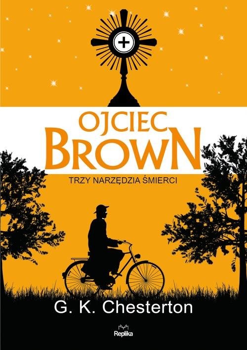 okładka Ojciec Brown Trzy narzędzia śmierci książka | Gilbert Keith Chesterton