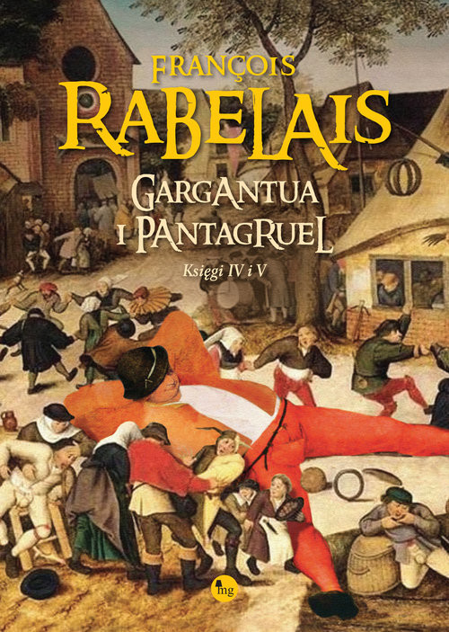 okładka Gargantua i Pantagruel Księgi IV i V książka | François Rabelais