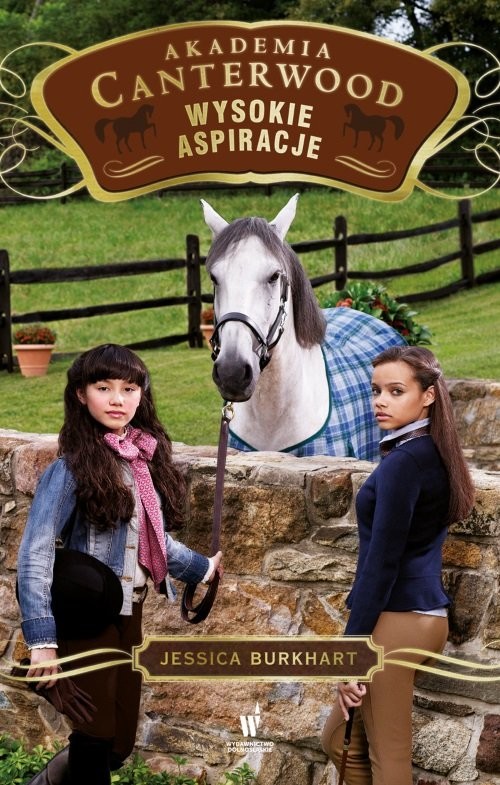 okładka Wysokie aspiracje Akademia Canterwood 10 książka | Jessica Burkhart