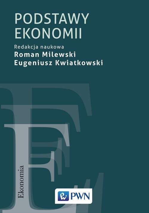 okładka Podstawy ekonomii książka | Roman Milewski, Eugeniusz Kwiatkowski