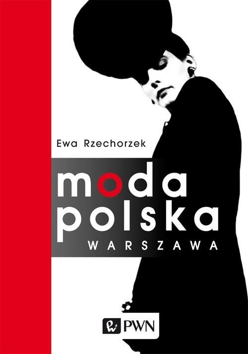 okładka Moda Polska Warszawa książka | Ewa Rzechorzek