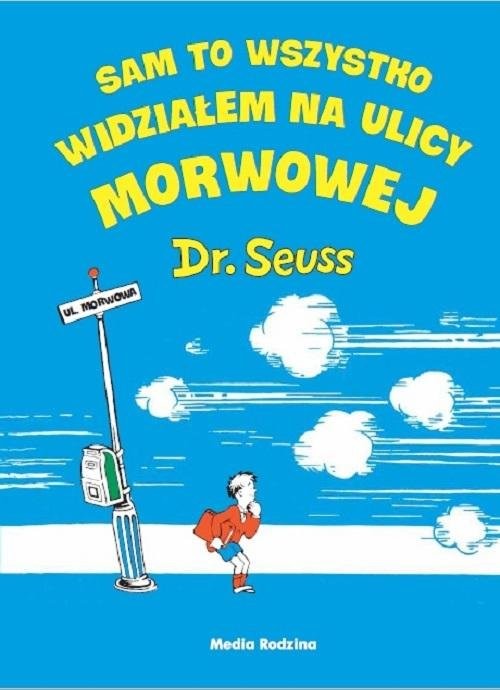 okładka Sam to wszystko widziałem na ulicy Morwowej książka