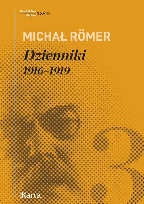 okładka Dzienniki Tom 3 1916-1919 książka | Michał Römer