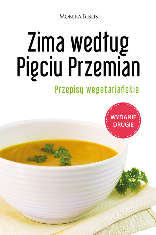 okładka Zima według Pięciu Przemian Przepisy wegetariańskie książka | Biblis Monika
