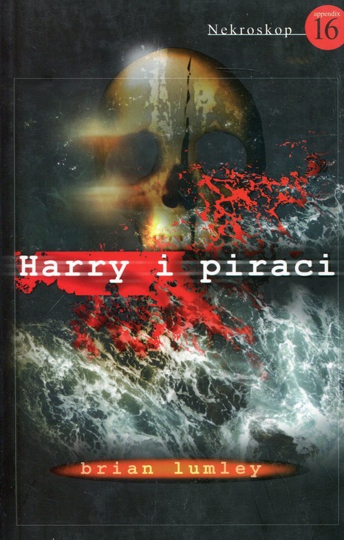 okładka Nekroskop 16 Harry i piraci książka | Brian Lumley