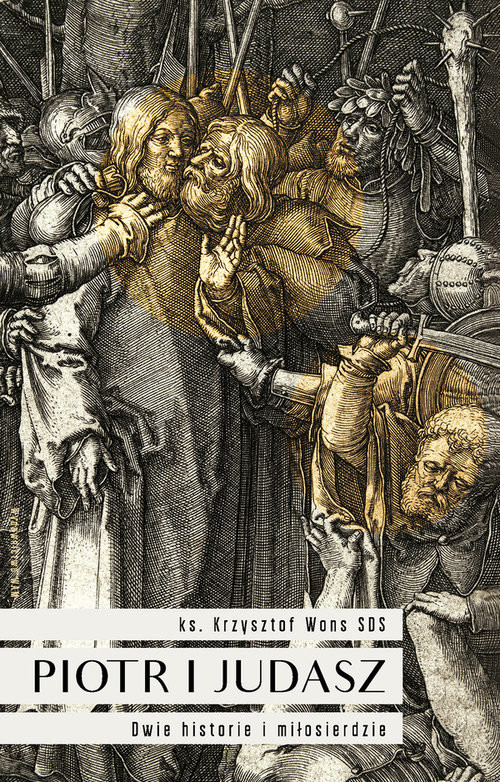 okładka Piotr i Judasz Dwie historie i miłosierdzie książka | Krzysztof Wons