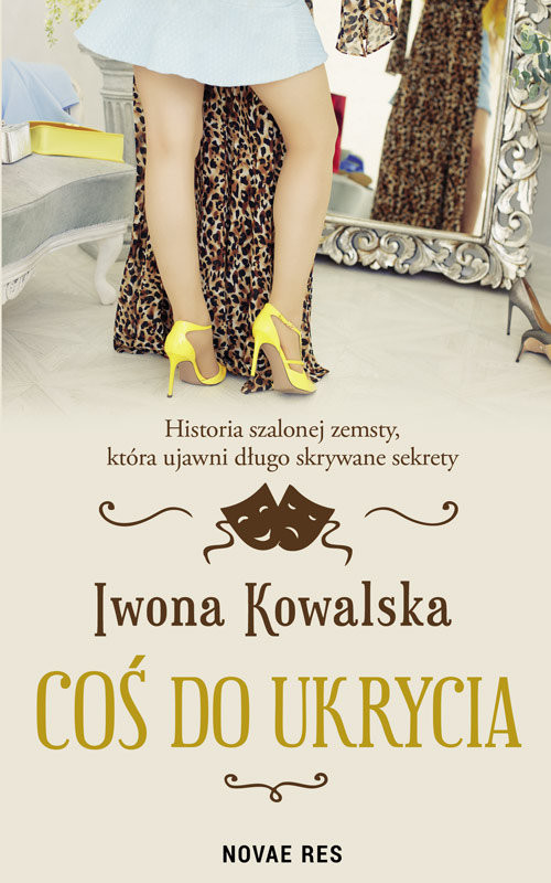 okładka Coś do ukrycia książka | Iwona Kowalska