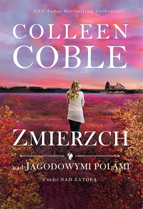 okładka Zmierzch nad jagodowymi polami Nad zatoką #3 książka | Colleen Coble