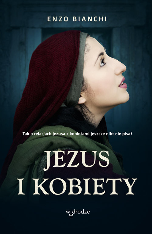 okładka Jezus i kobiety książka | Enzo Bianchi