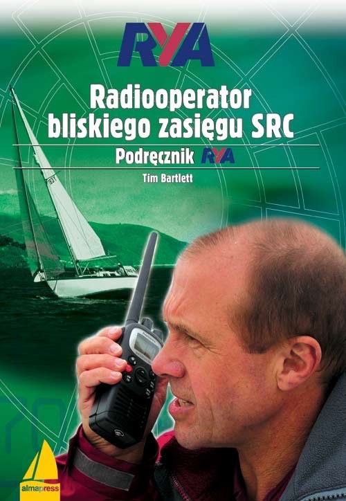 okładka Radiooperator bliskiego zasięgu SRC Podręcznik RYA książka | Bartlett Tim