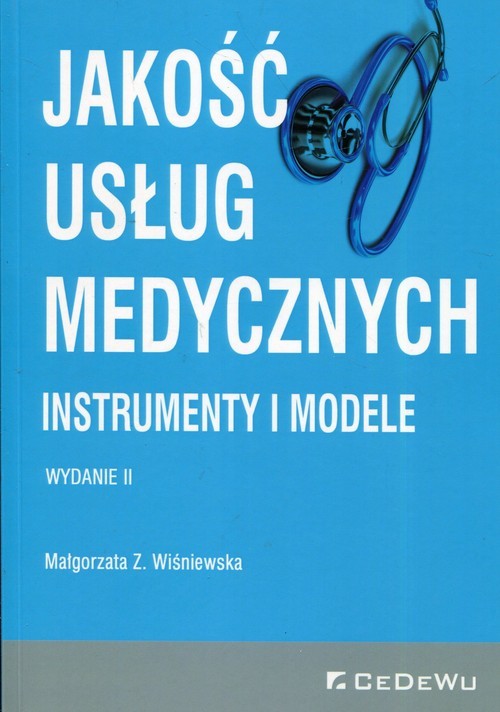 okładka Jakość usług medycznych Instrumenty i modele książka | Małgorzata Z. Wiśniewska