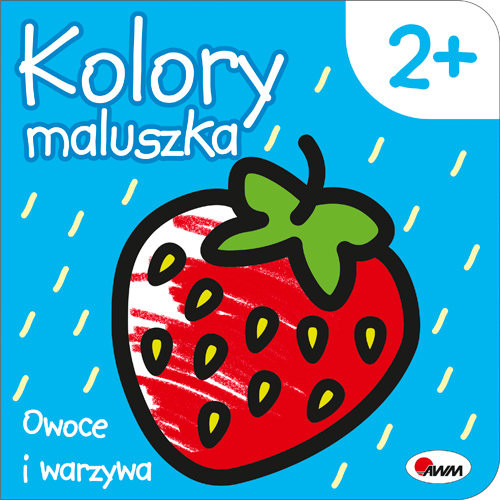 okładka Kolory maluszka Owoce i warzywa książka | Kozera Piotr
