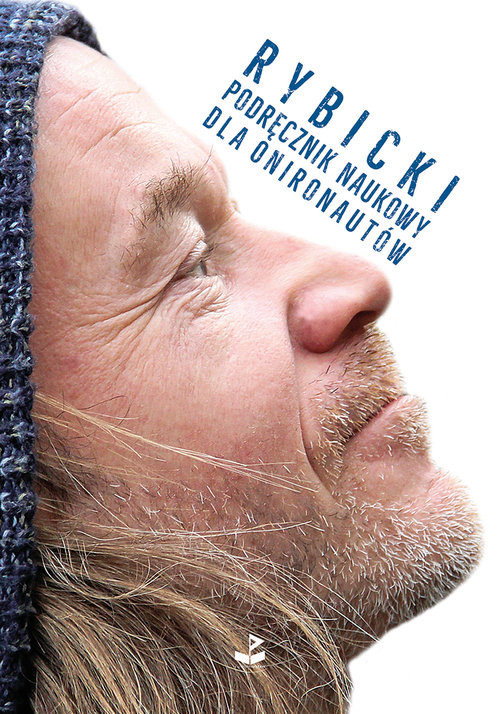 okładka Podręcznik naukowy dla onironautów 1998-2018 książka | Rybicki Robert