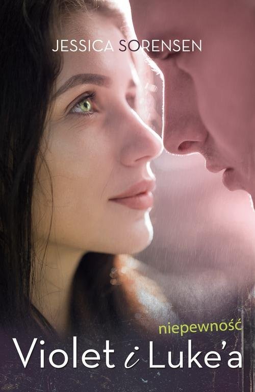 okładka Niepewność Violet i Luke’a książka | Jessica Sorensen