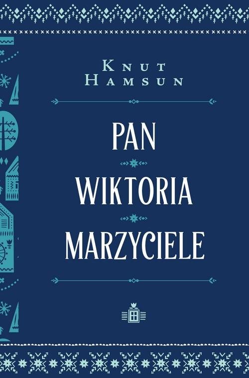 okładka Pan Wiktoria Marzyciele książka | Knut Hamsun
