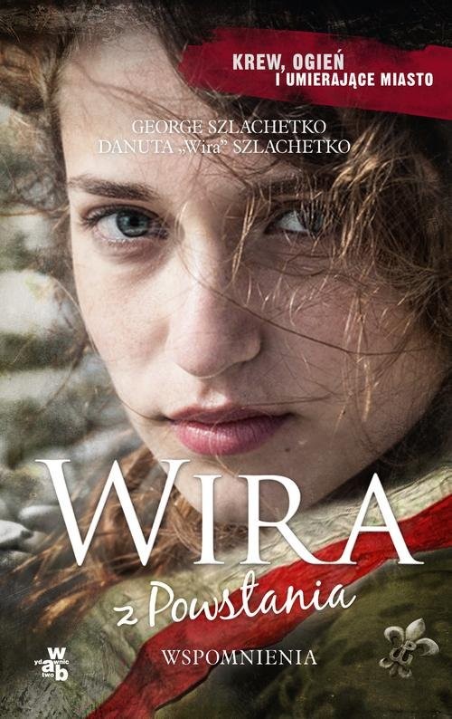 okładka Wira z Powstania książka | Szlachetko George