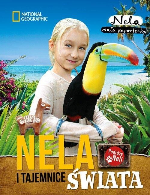 okładka Nela i tajemnice świata  książka | Mała reporterka Nela