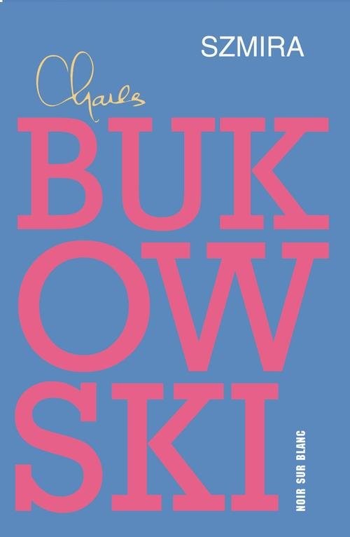 okładka Szmira książka | Charles Bukowski