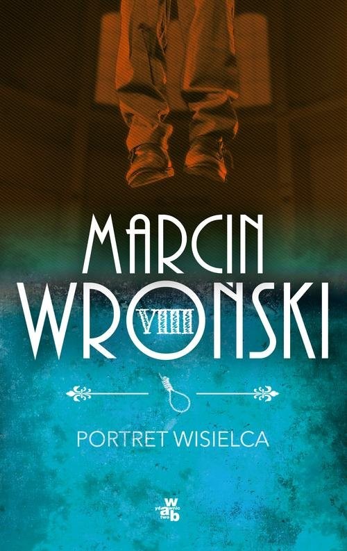 okładka Portret wisielca książka | Marcin Wroński