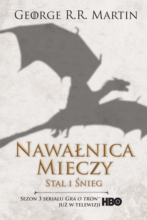 okładka Nawałnica mieczy. Część I: Stal i śnieg  książka | George R.R. Martin