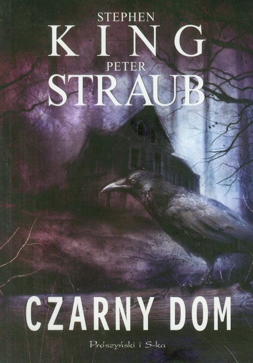 okładka Czarny Dom książka | Stephen King, Peter Straub