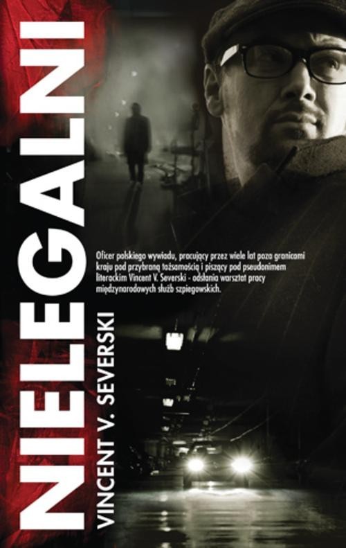 okładka Nielegalni książka | Vincent V. Severski