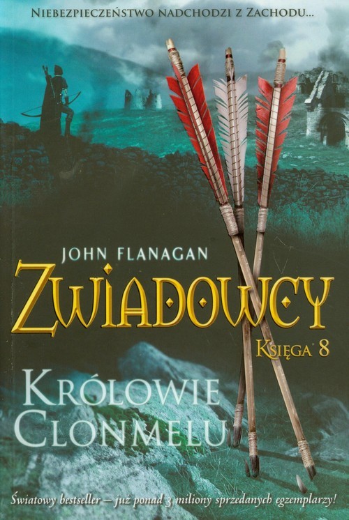 okładka Zwiadowcy. Księga 8. Królowie Clonmelu książka | John Flanagan
