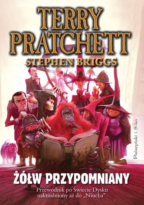 okładka Żółw przypomniany. Przewodnik po Świecie Dysku uaktualniony aż do Niucha książka | Terry Pratchett, Stephen Briggs