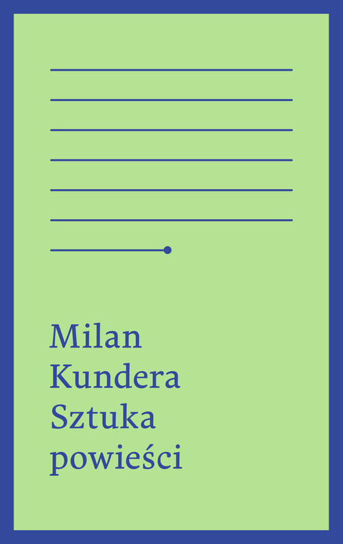 okładka Sztuka powieści książka | Milan Kundera