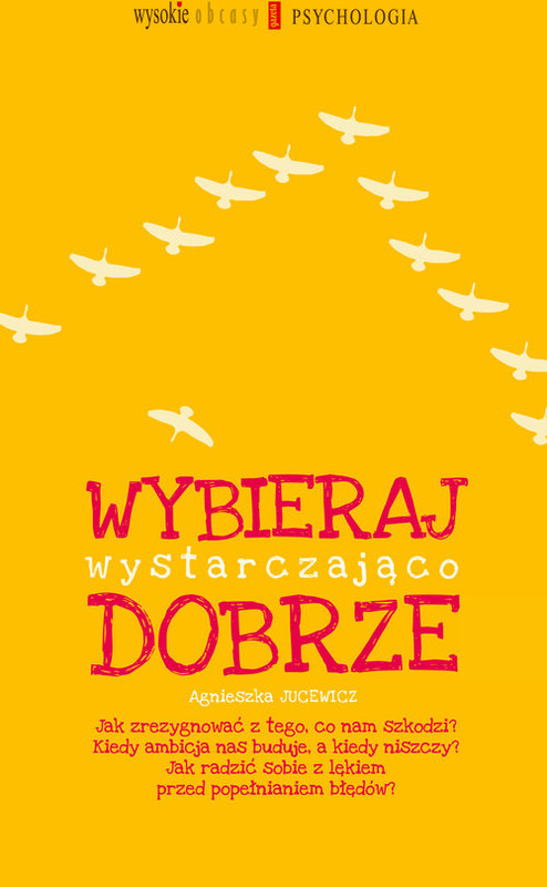 okładka Wybieraj wystarczająco dobrze książka | Agnieszka Jucewicz
