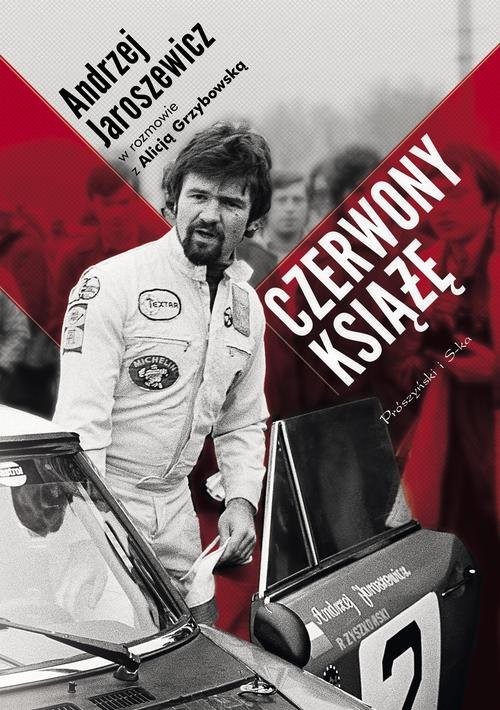 okładka Czerwony Książe. Andrzej Jaroszewicz w rozmowie z Alicją Grzybowską książka | Andrzej Jaroszewicz, Alicja Grzybowska