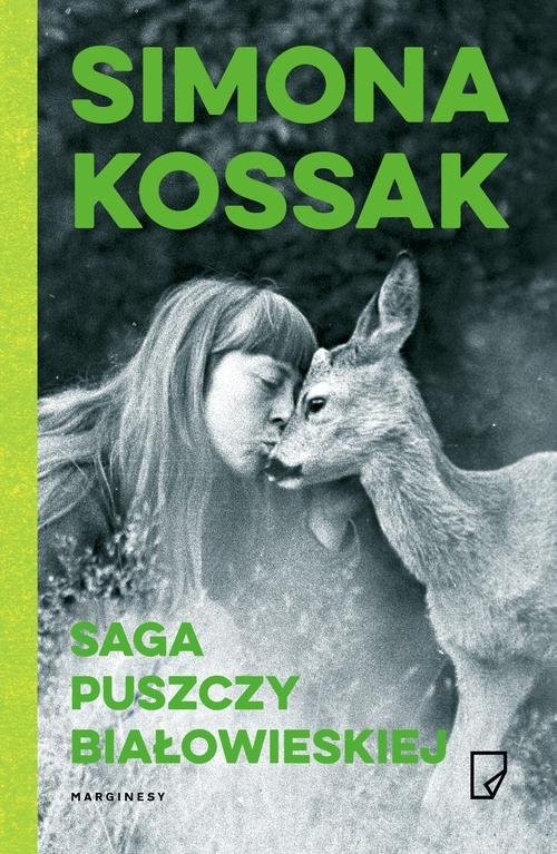 okładka Saga Puszczy Białowieskiej książka | Simona Kossak