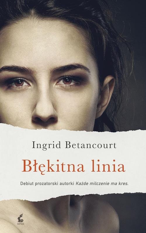 okładka Błękitna linia książka | Ingrid Betancourt