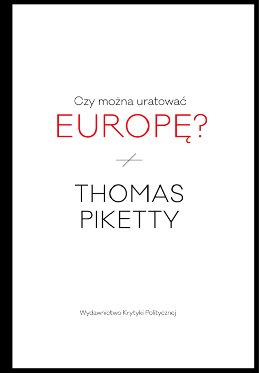 okładka Czy można uratować Europę? książka | Thomas Piketty