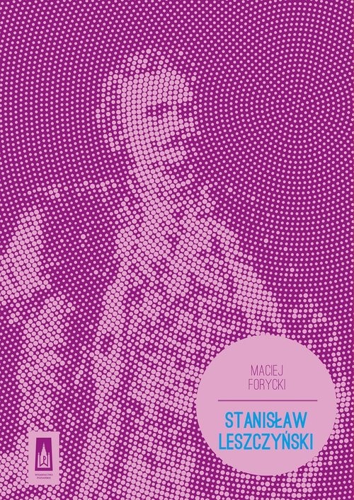 okładka Stanisław Leszczyński książka | Forycki Maciej