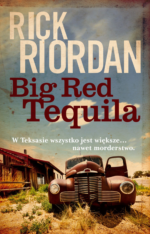 okładka Big Red Tequila książka | Rick Riordan