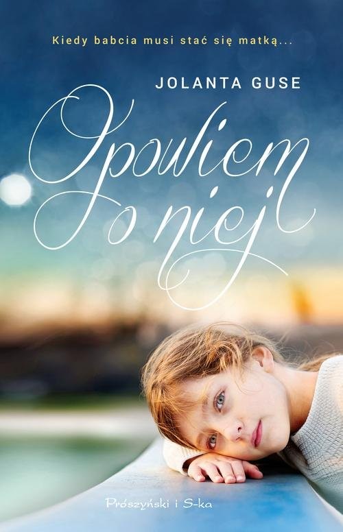 okładka Opowiem o niej książka | Jolanta Guse