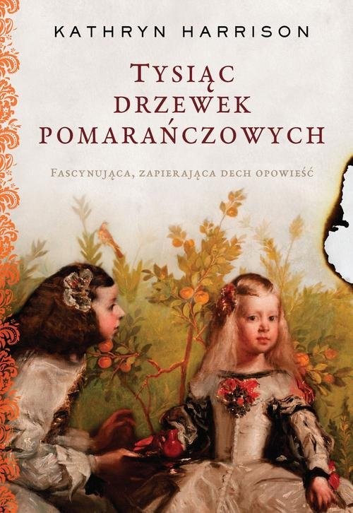 okładka Tysiąc drzewek pomarańczowych książka | Kathryn Harrison