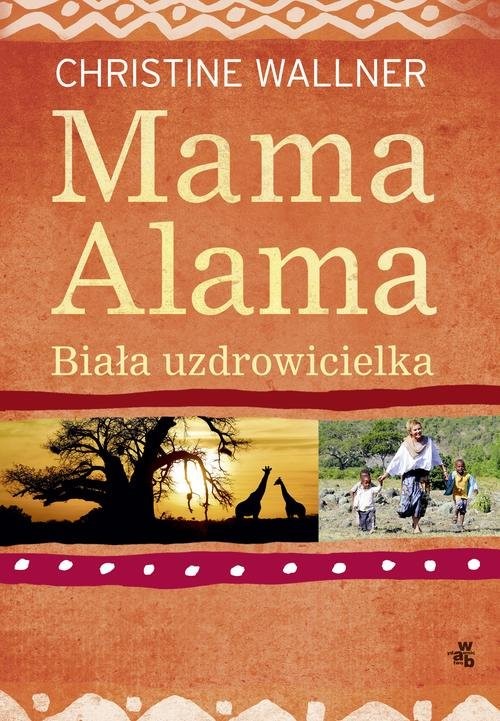 okładka Mama Alama. Biała uzdrowicielka książka | Christine Wallner
