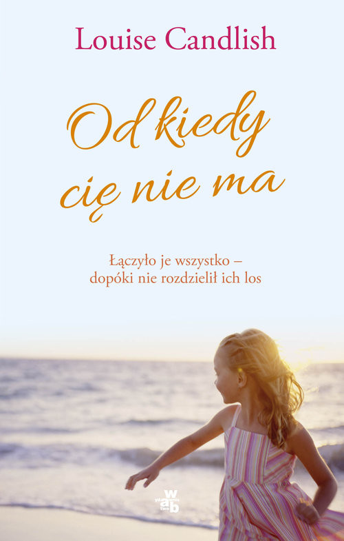 okładka Od kiedy cię nie ma książka | Louise Candlish