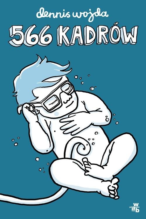 okładka 566 kadrów książka | Dennis Wojda