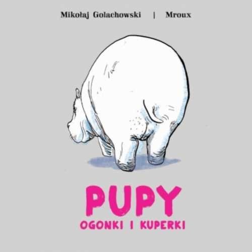 okładka Pupy ogonki i kuperki książka