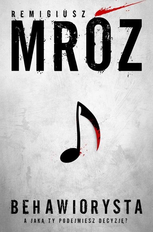 okładka Behawiorysta książka | Remigiusz Mróz