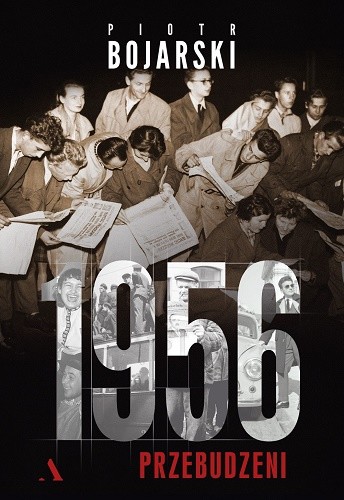 okładka 1956. Przebudzeni książka | Piotr Bojarski
