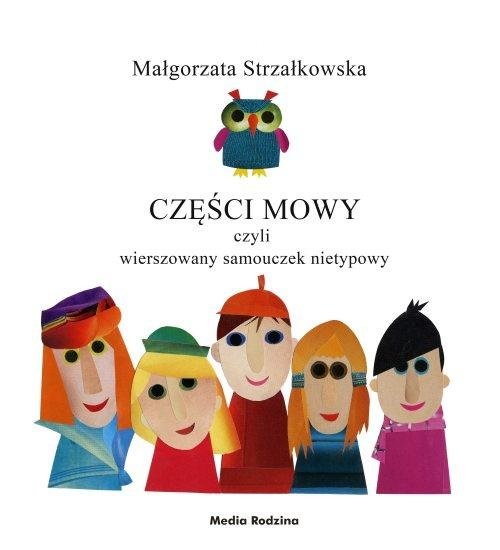 okładka Części mowy czyli rymowany samouczek nietypowy książka | Małgorzata Strzałkowska