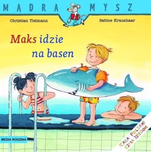 okładka Maks idzie na basen książka | Christian Tielmann