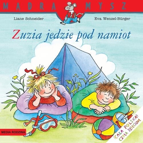 okładka Zuzia jedzie pod namiot książka | Schneider Liane