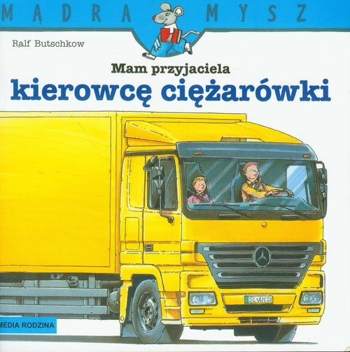 okładka Mam przyjaciela kierowcę ciężarówki książka | Butschkow Ralf